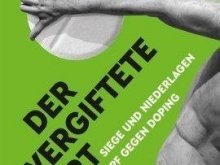Medientipp: Der vergiftete Sport – Sieg und Niederlagen im Kampf gegen Doping